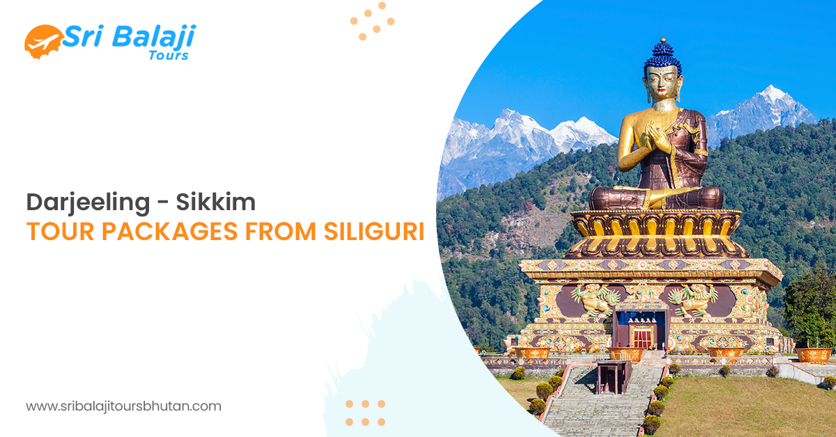 Darjeeling - Sikkim Tour Packages from Siliguri